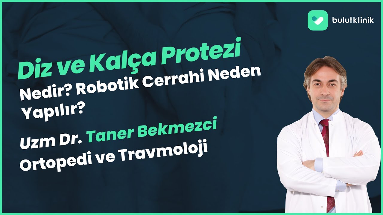 Diz ve Kalça Protezi Nedir? Robotik Cerrahi Neden Yapılır?