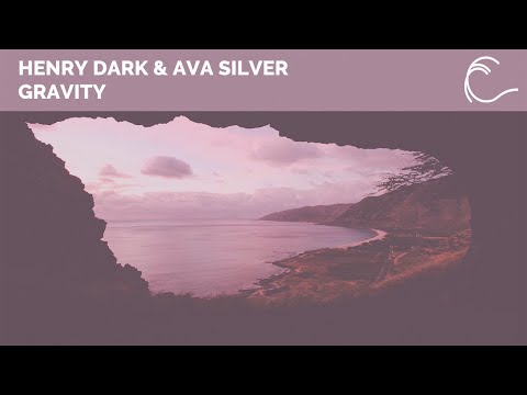 [Progressive Trance] Henry Dark & Ava Silver - Gravity (Extended Mix)