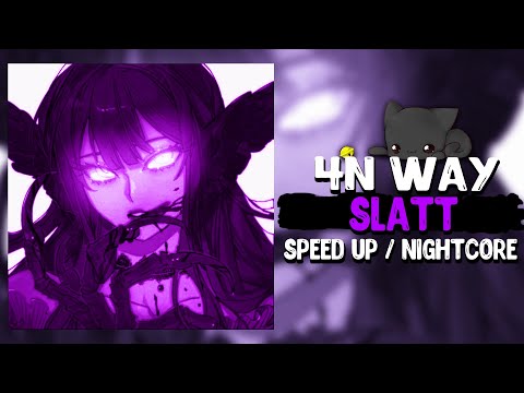 4n Way, White Punk, OG Buda - Slatt (SPEED UP + REVERB)  [by. Don't play with me]