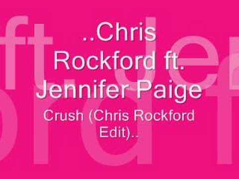 Chris Rockford ft. Jennifer Paige - Crush (RMX)