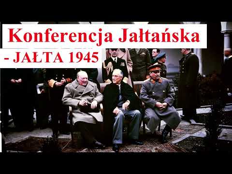 Konferencja Jałtańska - JAŁTA 1945