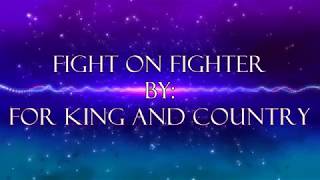For King And Country Fight On Fighter (Lyric Video)