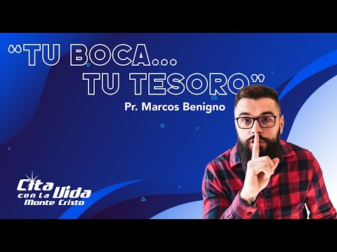 "TU BOCA, TU TESORO". Pr. Marcos Benigno. Miércoles 22 de febrero 2024.