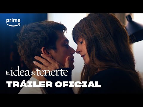 Tráiler en español de La idea de tenerte