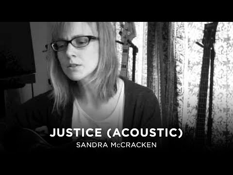 Justice (Acoustic) - Sandra McCracken