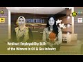 Webinar: Employability Skills of the Winners in Oil & Gas Industry Webinar: Employability Skills of the Winners in Oil & Gas Industry