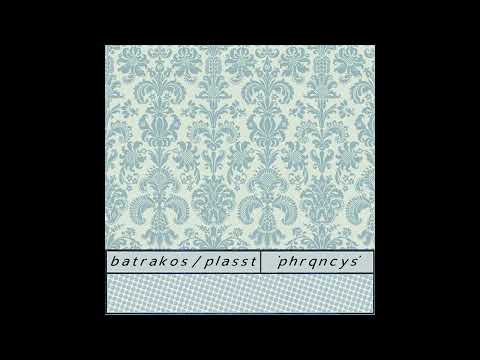 Batrakos / Plasst (Italy) - phrqncys (Split 2022)