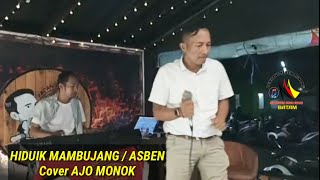Download lagu HIDUIK MAMBUJANG by Asben-Cover AJO MONOK mp3