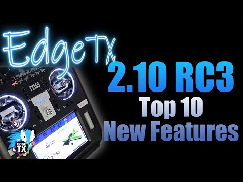 10 New Features in EdgeTX 2.10 You'll Want to Use!