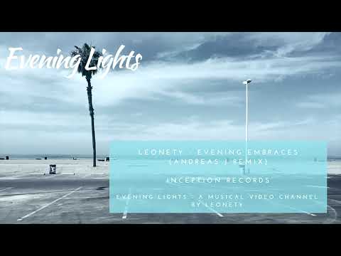 Leonety - Evening Embraces (Andreas J remix)