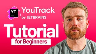 YouTrack Tutorial for Beginners: Project Management Guide