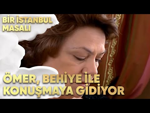 Ömer, Behiye ile Konuşmaya Gidiyor - Bir İstanbul Masalı 8. Bölüm