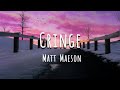 Cringe Matt Maeson Lyrics