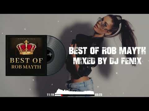 Best Of Rob Mayth (mixed by Dj Fen!x)