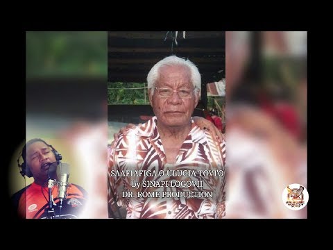 SINAPI LOGOVII - Saafiafiga o ULUGIA TOVI'O - DR. ROME PRODUCTION 2020
