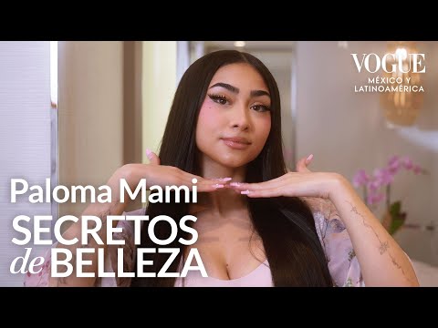 Paloma Mami: revela sus tips de makeup para verse como muñeca | Secretos de Belleza | Vogue México