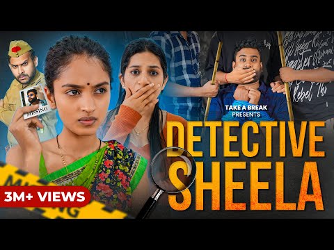 Detective Sheela | Case No. 1 | Take A Break