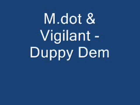 M.dot & Vigilant - Duppy Dem.wmv