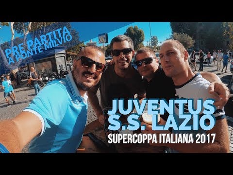 TRIONFO A PONTE MILVIO! Supercoppa Italiana 2017! Juventus - S.S. LAZIO!