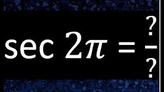 sec 2pi