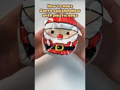 DIY santa squishmallow paper squishy with plastic bags✨ #squishy #diy #paperdiy