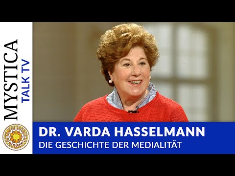 Varda Hasselmann - The History of Mediumship | MYSTICA.TV