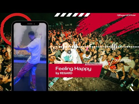 Feeling Happy by Regard -Tech House & Deep House - Episode #3