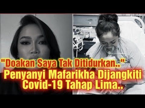 Penyanyi Mafarikha Dijangkiti Covid-19 Tahap Lima. Minta Semua Tolong Doakan.