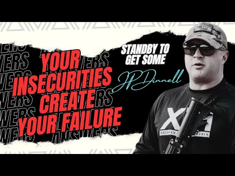 How Insecurities Predicts Our Losses | JP Dinnell Podcast | Standby to Get Some Answers