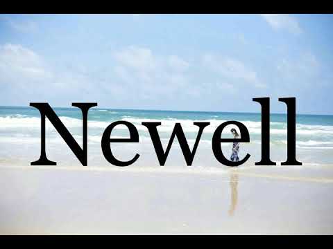 How To Pronounce Newell🌈🌈🌈🌈🌈🌈Pronunciation Of Newell