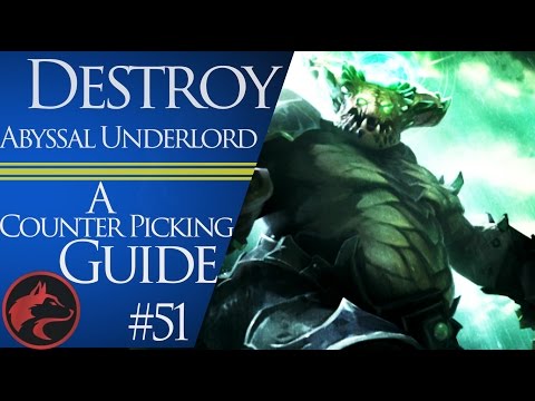 How to counter pick Underlord - Dota 2 Counter picking guide #51