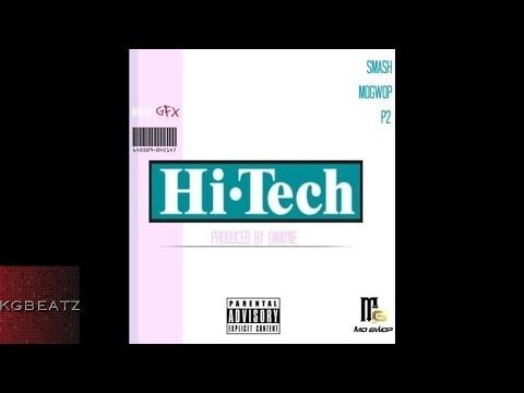 Smash ft. Mo Gwop, P2 - Hi Tec [Prod. By Gwayne] [New 2015]