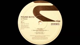 Pound Boys - K Pasa (Knee Deep Nightmare Dub) (2001)