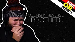 FIRE or NAH?! Falling In Reverse - Brother (REACTION)