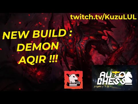 [AQIR] NEW BUILD : DEMON AQIR WITH QOP 2 ! ENJOY THIS SUPER STRONG COMP IN DOTA AUTO CHESS  !!
