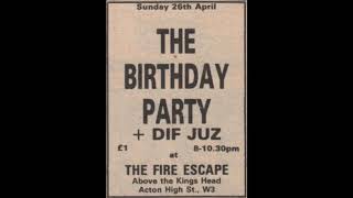 The Birthday Party - 26/04/81, The Fire Escape, London, UK