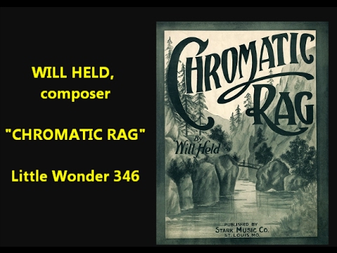 WILL HELD, composer "CHROMATIC RAG" on Little Wonder 346 William P. "Will" Held ragtime