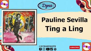Download lagu Pauline Sevilla - Ting a Ling mp3 Download lagu Pauline Sevilla - Ting a Ling mp3