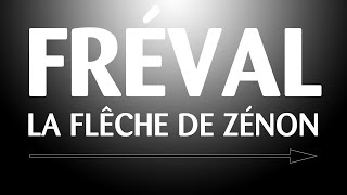 Fréval - la flêche de Zénon