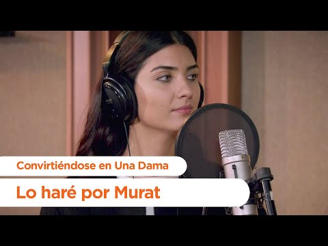 Hasret está en grabación - Convirtiéndose en Una Dama | Gönülcelen