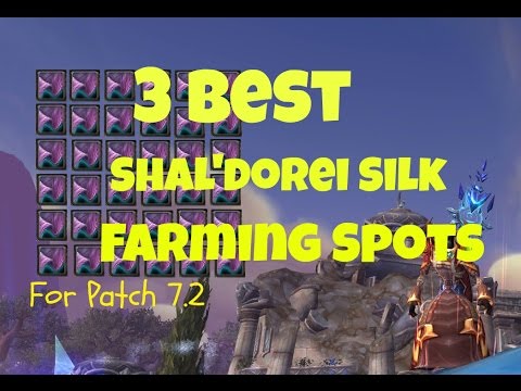 Legion Patch 7.2 Best and Fastest Shal'dorei Silk Gold Farming Spots | World of Warcraft