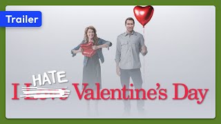 I Hate Valentine's Day (2009) Trailer