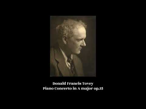 Donald Francis Tovey - Piano Concerto in A major op.15