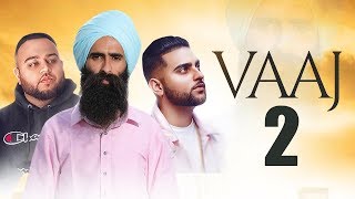 Vaaj Fakeera Di 2 | Kanwar Grewal | Deep Jandu | Karan Aujla | New Punjabi Songs 2019 | Gabruu