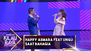 Download lagu HAPPY ASMARA FEAT UNGU SAAT BAHAGIA ROAD TO KILAU ... mp3