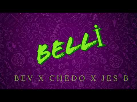 BELLİ - Bev x Chedo x Jes B
