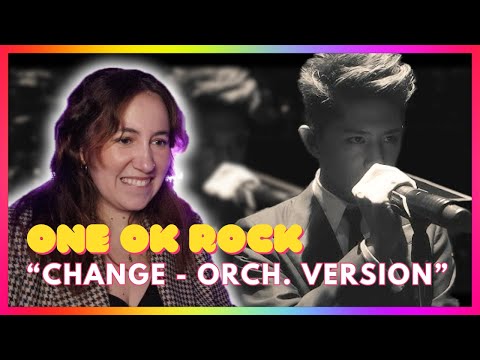 One Ok Rock "Change - Orchestra Version" | Mireia Estefano Reaction Video