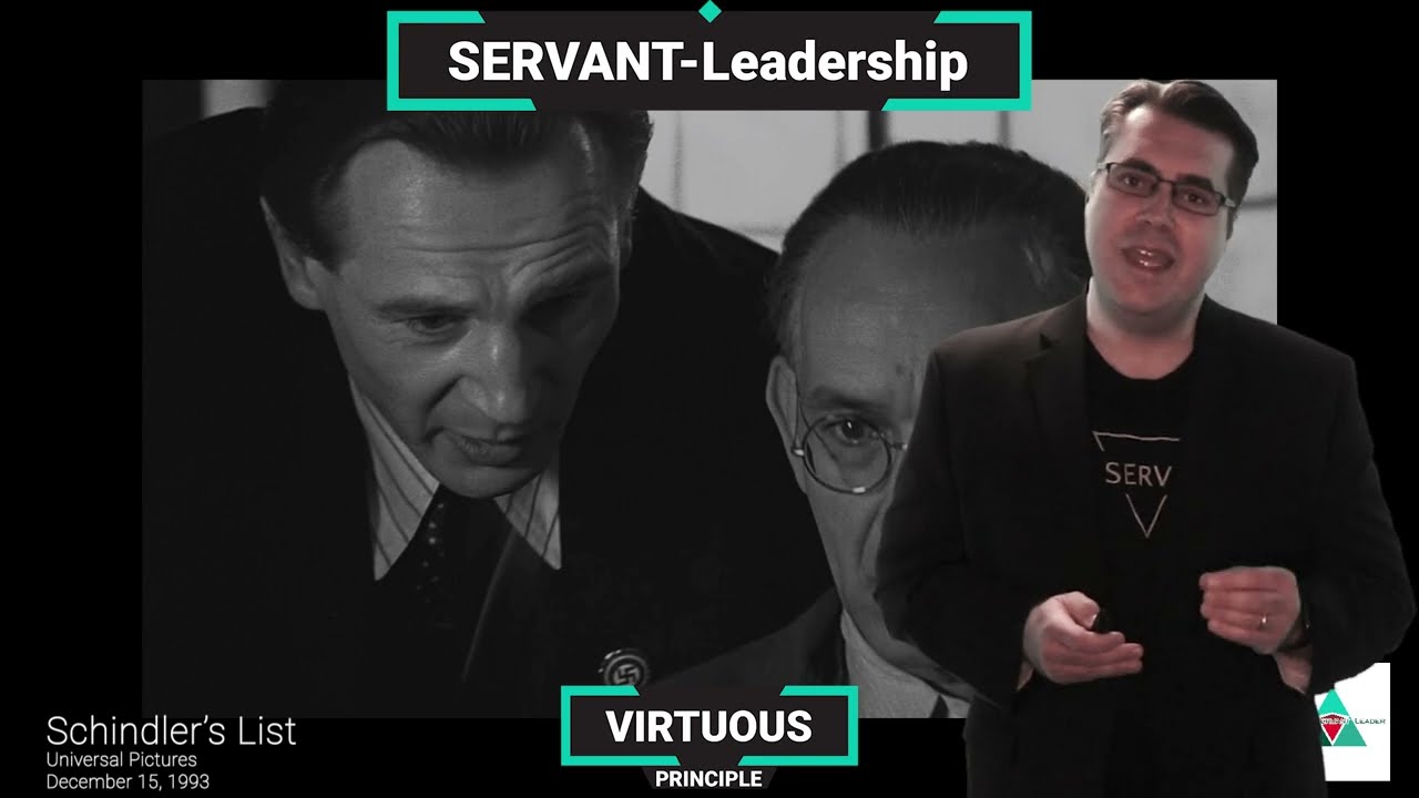 VIRTUOUS: Servant-Leadership 101: Virtuous Lesson (Schindler's List Example)