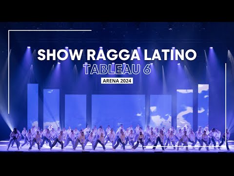 SHOW RAGGA LATINO - Tableau 6 - ARENA 2024