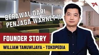 Download lagu William Tanuwijaya, Berawal Dari Penjaga Warnet | Founder Story Tokopedia mp3